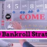 Best Craps Strategy for $100 Bankroll