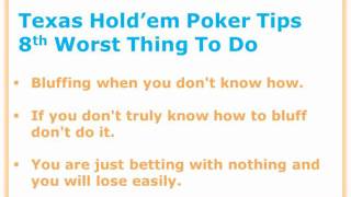 Texas Hold Em Poker Tips – 8 Worst Things You Can Do In Holdem