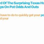 3 Surprising Texas Hold Em Poker Tips On Pot Odds And Outs