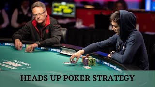 The Best Heads Up Poker Strategy | How Win Poker Tournaments