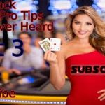 BlackJack Pro Secrets Tips And Tricks You Never Heard Part 3