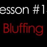 Bluffing in Poker – How to Bluff?