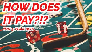 PLACE BETS – EVERY PAYOUT IN CRAPS #3