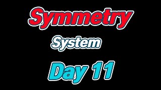 Baccarat Symmetry System Day 11