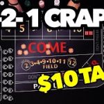Best Low Roller Craps System | $10 Tables