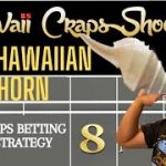 The Hawaiian Horn Craps Betting Strategy (Gimme Fifty $50)