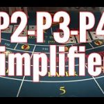 P2-P3-P4 Systems Simplified||How to win at Baccarat! #10