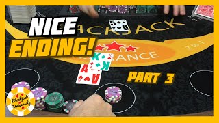 NICE ENDING! HIGH LIMIT BLACKJACK | $2500 BUY IN | PART 3