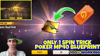 Poker MP40 Blueprint Trick || Only One Spin Trick || Flashing Spade Incubator Blueprint Trick || BGF