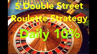 5 Double Street Roulette Strategy 2021 (Video 44)