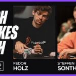 Fedor Holz & Steffen Sontheimer Play HIGH STAKES Cash – Stream Highlights Pt. 2