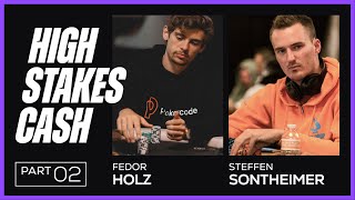 Fedor Holz & Steffen Sontheimer Play HIGH STAKES Cash – Stream Highlights Pt. 2