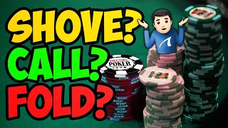 2020 WSOP Main Event | SHOVE, CALL or FOLD?