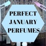 JANUARY PERFUME ROTATION