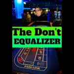 Craps : The Don’t Equalizer Strategy