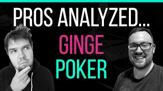 Analyzing the Pros: Ginge Poker | NL500 Zoom Hand Review