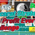 Baccarat CoinFlip Strategy | 10% Profit Everyday Challenge – Day 5