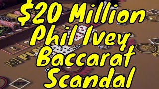 The $20 Million Phil Ivey Baccarat “Cheating” Scandal/What Happened in “The Baccarat Machine” Case?