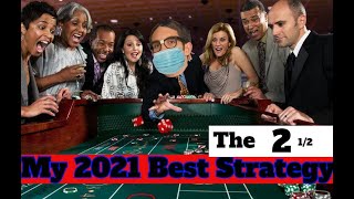 My Best 2021 “GO TO” Vegas Craps Betting Strategy