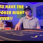 How to host POKER NIGHT the RIGHT WAY!!
