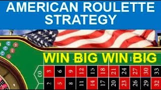AMERICAN ROULETTE STRATEGY !!! WIN BIG