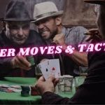 8 Awesome Poker Moves and Tactics | Texas Hold’em Strategies