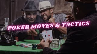 8 Awesome Poker Moves and Tactics | Texas Hold’em Strategies