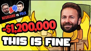 NEGREANU vs POLK | Negreanu LOST $1,200,000!!!