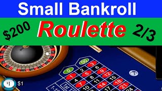 Roulette Small Bankroll Winning Strategy