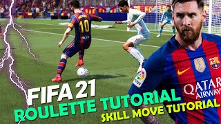 FIFA 21 Roulette Tutorial | How to Perform the Roulette in FIFA 21 | FIFA 21 Skill Move Tutorial