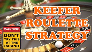 THE KEEFER ROULETTE SYSTEM | WIZARD OF ODDS – Roulette Strategy Review