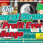 Baccarat CoinFlip Strategy | 10% Profit Everyday Challenge – Day 7