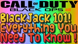 Blackjack 101 ! Use Blackjack like  a pro ! QUICK TIPS !! Black ops 3