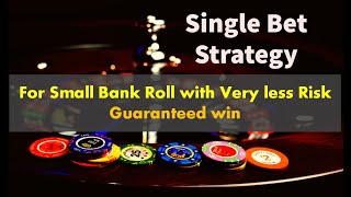 Single Bet Roulette Strategy | Best Roulette Strategy 2021 | Unique Betting without risk