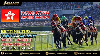 Hong Kong Happy Valley Betting Tips (Race 1 – Race 9) 10/03/2021