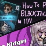 Identity V Blackjack Tips 4 Everyone :]