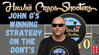 John G’s Winning Strategy on the Dont’s on the Craps Tables