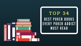 Top 10 Best Poker Books Every Poker Addict Must Read