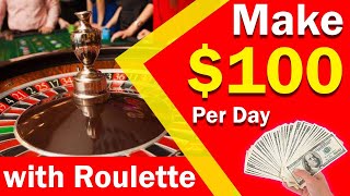 How to make money at Roulette Strategy|| Make 100 dollar with roulette system || Life changing ||