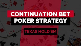 Continuation Bet Poker Strategy