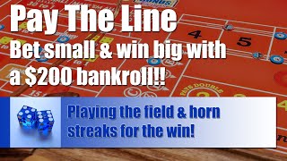 Craps Strategy: Betting on Field & Horn Streaks with a $200 Bankroll – LIVE ROLL!!