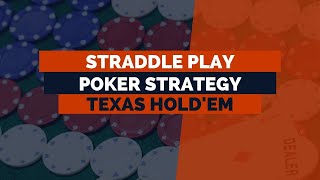 What’s a Straddle in Poker? | Straddle Poker Strategy