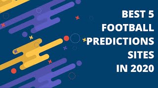 BEST 5 FOOTBALL PREDICTIONS SITES IN 2020