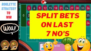Last 7 Number Split Bets Roulette System ➡ Best Roulette Strategy to Win 2020 | Top Roulette Tricks