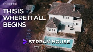 This Is Where it All Begins – Stream House #1