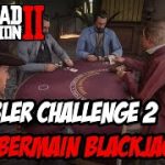 RDR2 | TIPS RDR2 | CARA BERMAIN BLACKJACK (GAMBLING CHALLENGE 2)