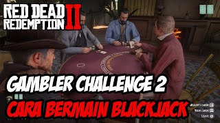 RDR2 | TIPS RDR2 | CARA BERMAIN BLACKJACK (GAMBLING CHALLENGE 2)