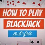 Earn money by Playing Blackjack in 4RABET (Tamil)