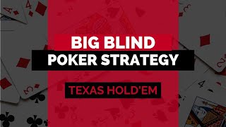 Big Blind Ante Poker Strategy