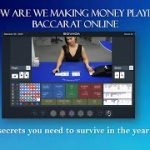 How are we making money playing Baccarat online